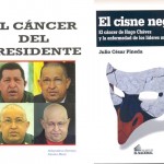 El Cáncer del Presidente y El Cisne Negro