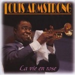 La Vie en Rose – Louis Armstrong