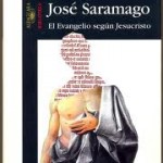 El Evangelio según Jesucristo – José Saramago