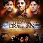 “There be Dragons”  de Roland Joffé 