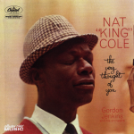 The more I see you – Nat King Cole