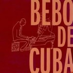 Bebo de Cuba – Suite Cubana