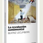 La Revolución Sentimental – Beatriz Lecumberri