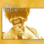 I’m a woman – Koko Taylor