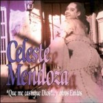 Que me castigue Dios – Celeste Mendoza