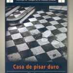 Casa de pisar duro