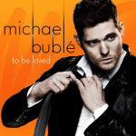 You’ve Got a Friend In Me –  Michael Bublé