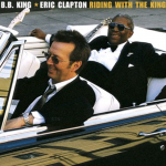 Hold On! I’m Comin’ – Eric Clapton & B.B. King