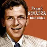 Blue Skies-Frank Sinatra