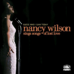 When Sunny Gets Blue –  Nancy Wilson