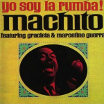 Yo soy la rumba-Machito y los Afrocubanos