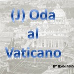 (J) Oda al Vaticano