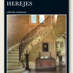 Herejes – Leonardo Padura