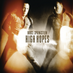 High hopes – Bruce Springsteen