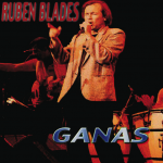 Ganas-Ruben Blades