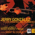 Jerry González y los Piratas del Flamenco