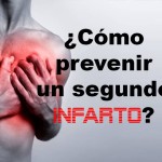 ¿Cómo prevenir un segundo infarto?