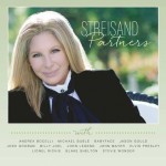 Come rain or come shine – Barbra Streisand  with John Mayer