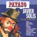 Payaso – Javier Solis