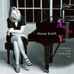 Gee Baby, Ain’t I Good To You – Diana Krall