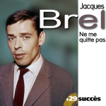 Ne me quitte pas – Jacques Brel