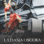 La dama oscura – Sonia Chocrón