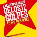 La conspiración de los 12 golpes – Thays Peñalver