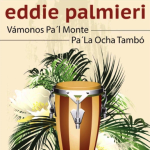 Vámonos pa´l monte – Eddie Palmieri