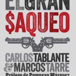 El gran saqueo – Carlos Tablante