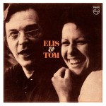 Soneto da Separação – Tom Jobim & Elis Regina