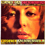 Voce abusou – María Creuza