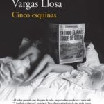 Cinco esquinas – Mario Vargas Llosa