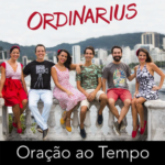 Oração ao Tempo – Ordinarius