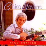 Algo contigo – Chico Novarro