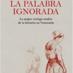 La palabra ignorada – Inés Quintero