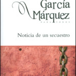 Noticia de un secuestro – Gabriel García Márquez