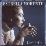 Bulerías por Soleá – Estrella Morente.