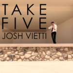 Take five – Josh Vietti