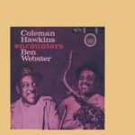 Shine on Harvest Moon  – Coleman Hawkins & Ben Webster