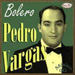 Quizás, quizás, quizás – Pedro Vargas