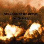 La Campaña Internacional para la Abolición de las Armas Nucleares, Nobel de la Paz 2017