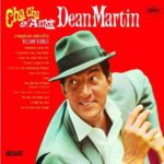 Cha Cha Cha D’Amour – Dean Martin