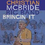 IN THE WEE SMALL HOURS OF THE MORNING – CHRISTIAN McBRIDE BIG BAND