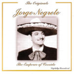 Juan Charrasqueado – Jorge Negrete