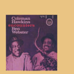 La rosita – Coleman Hawkins & Ben Webster