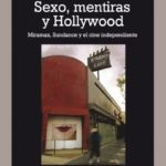 Sexo, mentiras y Hollywood – Peter Biskind