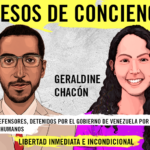 VENEZUELA: LIBERTAD BLOQUEADA PARA PRESOS DE CONCIENCIA GERALDINE CHACÓN Y GREGORY HINDS