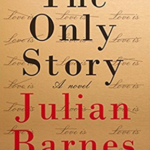 The Only Story – Julian Barnes