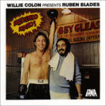 Me Recordarás – Rubén Blades y Willie Colón