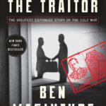 The Spy and the Traitor: The Greatest Espionage Story of the Cold War